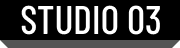 STUDIO 03