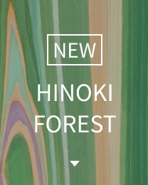 NEW HINOKI FOREST